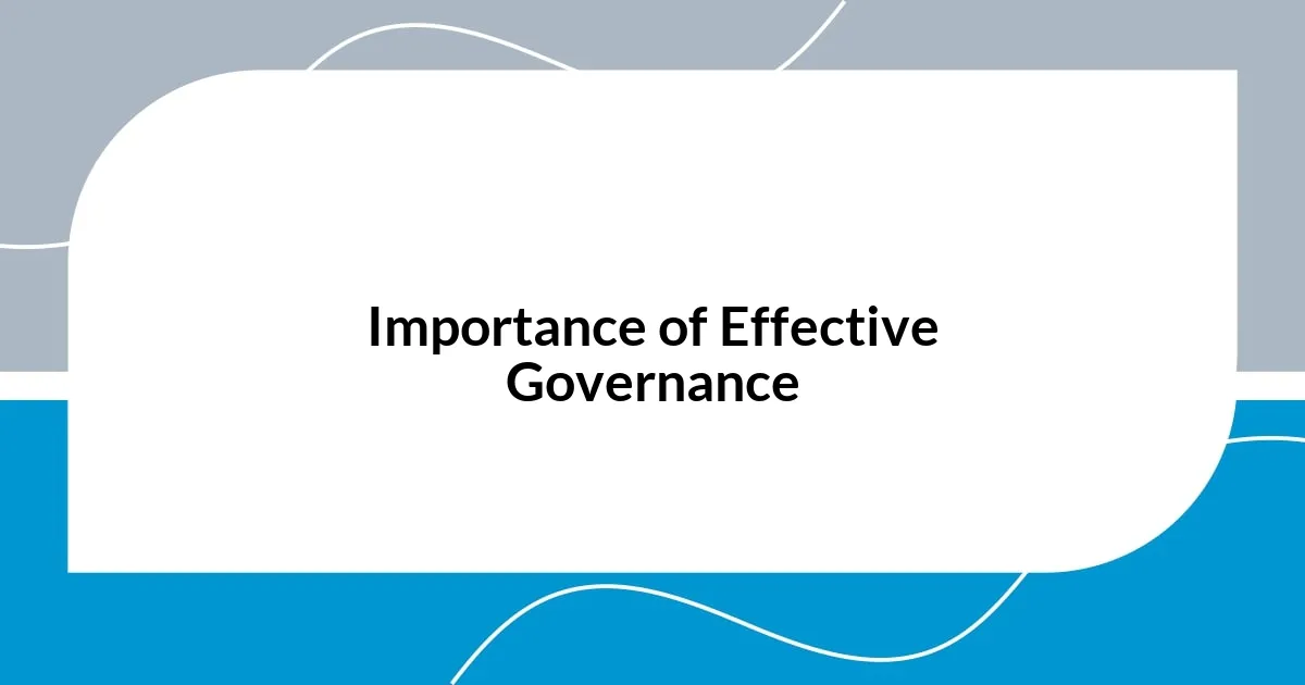 Importance of Effective Governance