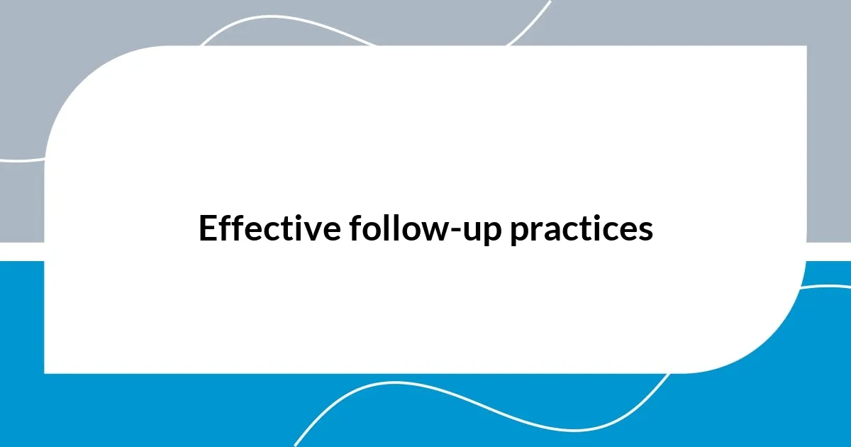 Effective follow-up practices